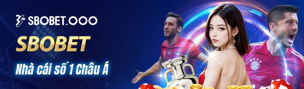 Sbobet nhà cái số 1 Châu Á